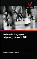 Pokrycie kryzysu migracyjnego w UE