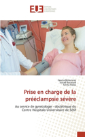 Prise en charge de la prééclampsie sévère