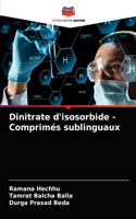 Dinitrate d'isosorbide - Comprimés sublinguaux