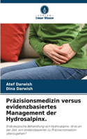 Präzisionsmedizin versus evidenzbasiertes Management der Hydrosalpinx.