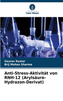 Anti-Stress-Aktivität von RNH-12 (Arylsäure-Hydrazon-Derivat)