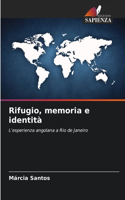 Rifugio, memoria e identità