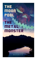 Moon Pool & the Metal Monster