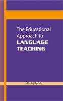 The Educational Approach To Language Teaching