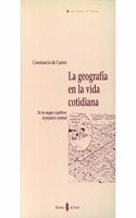 La Geografia en la Vida Cotidiana: de los Mapas Cognitivos al Prejuicio Regional (Coleccion)