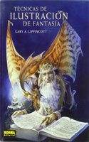 TECNICAS DE ILUSTRACION DE FANTASIA (LIBROS TEORICOS USA) (Spanish Edition)