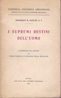 I Supremi Destini Dell'uomo
