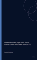 International Human Rights Law in Africa & Domestic Human Rights Law in Africa
