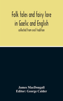 Folk Tales And Fairy Lore In Gaelic And English