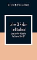 Letters Of Frederic Lord Blachford