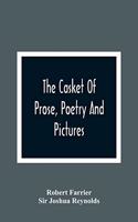 Casket Of Prose, Poetry And Pictures