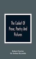 Casket Of Prose, Poetry And Pictures