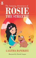 The Amazing Adventures of Rosie the Streetie