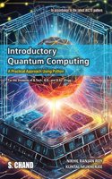 Introductory Quantum Computing: A Practical Approach Using Python | For the Student of B.Tech., B.E., and B.Sc. (Engg.) - In accordance to the latest AICTE Pattern