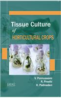 Tissue Culture of Horticultural Crops