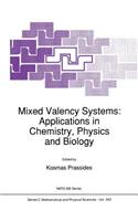 Mixed Valency Systems: Applications in Chemistry, Physics and Biology