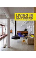 Living in Antwerp: Architecture, Art and Design