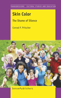 Skin Color: The Shame of Silence