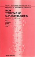 High Temperature Superconductors - Proceedings of the Adriatico Research Conference