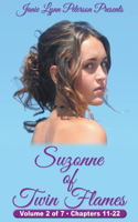 Suzonne of Twin Flames - Volume 2 of 7 - Chapters 11-22