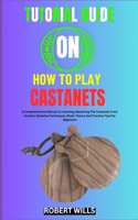 Tutorial Guide on How to Play Castanets