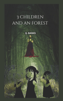 3 children and an forest