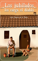 Los jubilados los carga el diablo