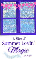 A Slice of Summer Lovin' Magic