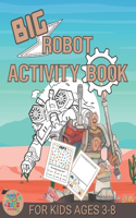 Big robot activity book for kids ages 3-8