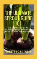 Ultimate Sprout Guide 101