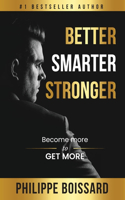 Better, Smarter, Stronger