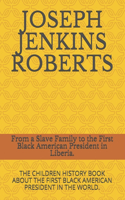 From a Slave Family to the First Black American President in Liberia.