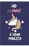 Ho 13 Anni E Sono Magica: Quaderno Diario Unicorno, Taccuino regalo Di Compleanno, Per Bambina 13 Anni, 120 pagine