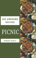 365 Awesome Picnic Recipes: From The Picnic Cookbook To The Table