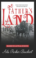 Father's Land: When the War Ended His Battles Began