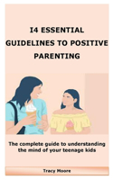 I4 Essential Guidelines to Positive Parenting