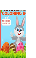 Easter Cute Animals Coloring Book For Kids Ages 3-5