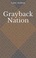 Grayback Nation