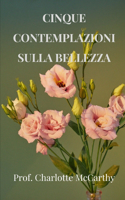 Cinque contemplazioni sulla bellezza