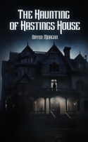 Haunting of Hastings House