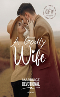 Godly Wife Marriage Devotional