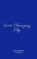 Ever-Changing Sky