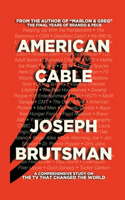 American Cable - A Comprehensive Study on the TV That Changed the World