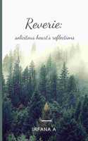 Reverie: solicitous heart's reflections