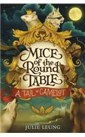 Mice of the Round Table #1: A Tail of Camelot