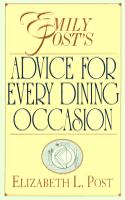 Emily Post's Advice for Every Dining Occasion