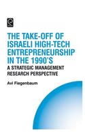 The Take-off of Israeli High-Tech Entrepreneurship During the 1990s