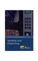 Vending and dispensing: food industry guide to good hygiene practice