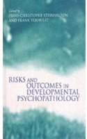 Risks and Outcomes in Developmental Psychopathology