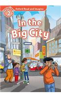 Oxford Read and Imagine: Level 2: In the Big City: (Oxford Read and Imagine)
